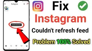 fix Instagram couldn't refresh feed problem solved 😭  | how to fix Instagram couldn't refresh feed