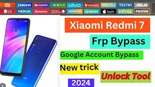 Redmi 7 frp bypass unlock tool crack  / Redmi 7 frp unlock 2024 / redmi 7 gmail account remove