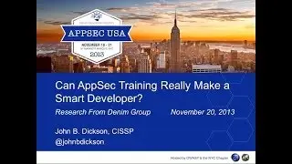 Can AppSec Training Really Make a Smarter Developer? - John Dickson