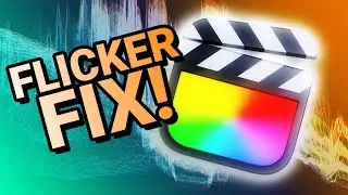 How to fix this new flickering video issue in Final Cut Pro