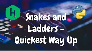 219 - Snakes and Ladders : The Quickest Way Up | Graph Theory | Hackerrank Solution | Python