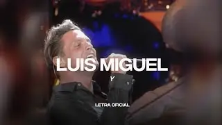 Luis Miguel - Y (Lyric Video) | CantoYo