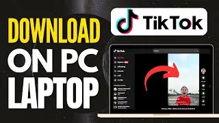 How to Download TikTok on Your PC/LAPTOP! (2024 UPDATE)