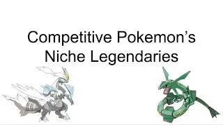 A PowerPoint about VGC's Niche Legendaries