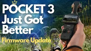 DJI Pocket 3 Just Got Better - Firmware Update Goodness Inside