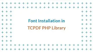 How to Install fonts in TCPDF PHP library.