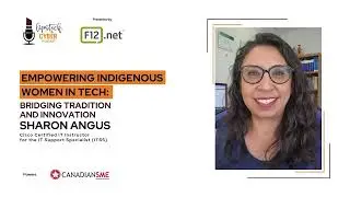 Empowering Indigenous Women in Tech | Sharon Angus |  Lipstick & Cyber Podcast