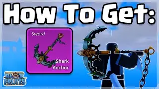 How to Get: Shark Anchor Sword [Quick Guide] (Blox Fruits Update 20)