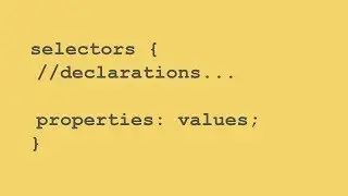 What are Selectors, Declarations, Properties, and Values? [CSS Tutorials for Beginners]