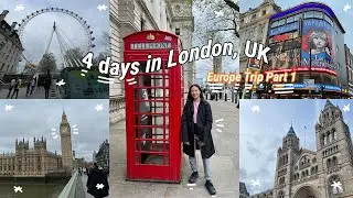 What to do in London UK || My 4 day trip to London || London eye, Big Ben, St. Paul's & more