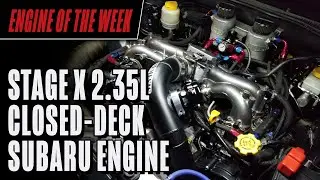 Stage X 2.35L Closed-Deck Subaru Engine