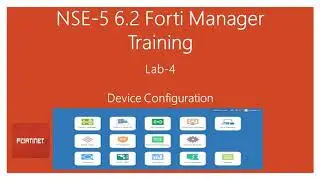 Fortinet - FortiManager/NSE5 - Device Configuration