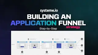 Strategy on How To Build an Application Funnel in [System io] FREE Course