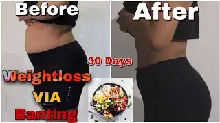 Banting for 30 days || Beginner-FRIENDLY ||  Diet Lifestyle || (how to lose weight - NO WORKOUT)
