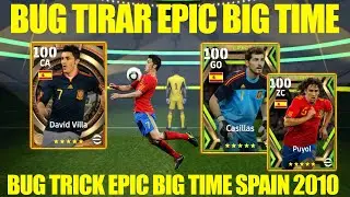 TRICK TO GET EPIC D. VILLA, CASILLAS AND PUYOL EPIC BIG TIME SPAIN 2010 EFOOTBALL 2023 BUG TRUCO