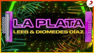 Diomedes Diaz & LEEB - La Plata Remix (Video Oficial)