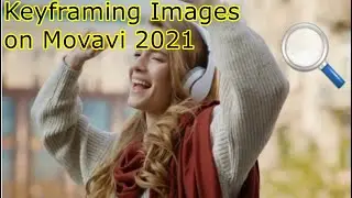 Keyframing in Movavi 2021 (Animating Images)