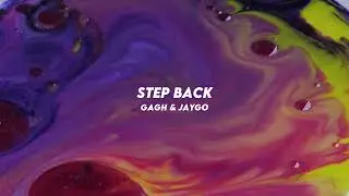 Gagh & Jaygo - Step Back