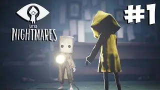 ИГРАЮ ЗА МАЛЕНЬКУЮ ДЕВОЧКУ С БОЛЬШИМИ КОШМАРАМИ | LITTLE NIGHTMARES #1