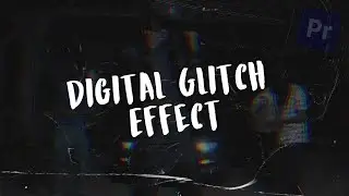 Digital Glitch Effect in Premerie Pro 2024