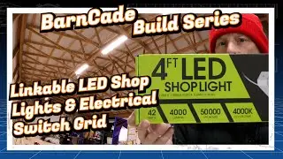 Linkable LED Shop Lights: A game-changer for your workshop lighting | BarnCade Build Series