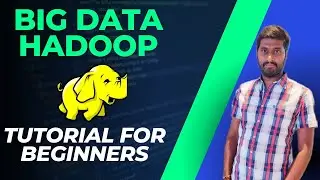 Step-by-Step Hadoop Tutorial for Big Data Beginners || An Introduction to Big Data Hadoop