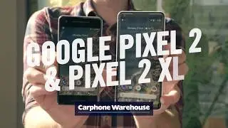 Google Pixel 2 & Pixel 2 XL: first look