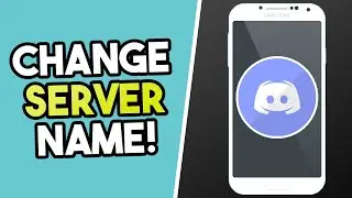 How To Change Discord Server Name On Mobile Phone!