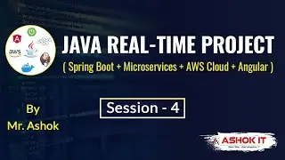 Java Realtime Project (full stack development) | Session - 04 | Ashok IT