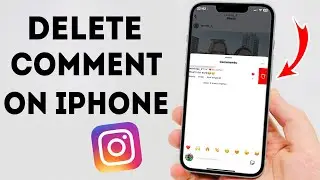 How To Delete Instagram Comment on iPhone - Full Guide