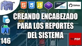 146 – CREANDO ENCABEZADO  EN LA LIBRERIA TCPDF PARA LOS REPORTES con BDyGITHUB(👨💻PHPyMYSQL💻)