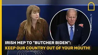 IRISH MEP TO BUTCHER BIDEN: KEEP OUR COUNTRY OUT OF YOUR MOUTH!