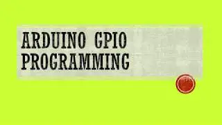 W5S1 Arduino GPIO Programming v2
