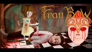 Fran Bow - #10 ФИНАЛ