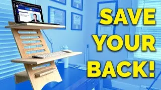 Save Your Back and DIY Your Own Standing Desk Converter