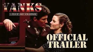 YANKS (Eureka Classics) New & Exclusive HD Trailer