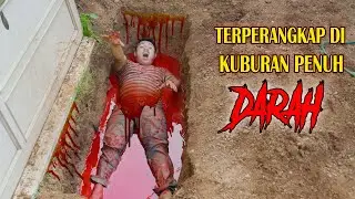 IBNU TERPERANGKAP DI KUBURAN PENUH DARAH