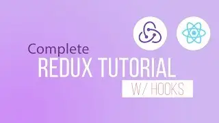 Redux for Beginners: 2hr Crash Course w/ Hooks