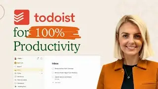 How to Use Todoist for 100% Productivity