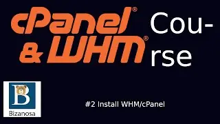 #2 Cpanel WHM course -  Installing cPanel WHM