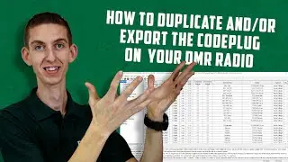 How to Duplicate and/or Export the Codeplug on your DMR Radio