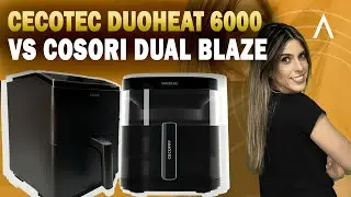 ✅Comparativa freidora de aire Cecotec Duo Heat 6000 vs Cosori Dual Blaze ¿Con cuál te quedas?