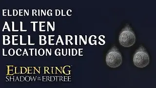 All Bell Bearing Locations in Elden Ring DLC | Shadow of the Erdtree