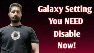 Samsung Galaxy Setting you NEED to Disable Now!