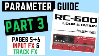 RC-600 PARAMETER GUIDE Part 3