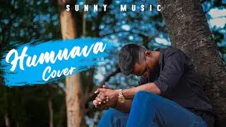 Humnava | cover by sunny music| Hamari Adhuri Kahani | Emraan Hashmi | 2k24