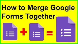 How to Merge Google Forms -  How to Merge Google Forms Together - Import Questions into Google Forms