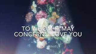 to whom it may concern: i love you - zoe young (original)