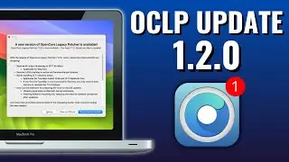 OpenCore Legacy Patcher 1.2.0 Update! [DEEP DIVE] Big fix for Sonoma 14.1 Update Issues!