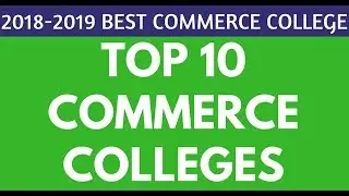 Top 10 B.COM Colleges in Delhi University | Top 10 Commerce Colleges in Delhi India